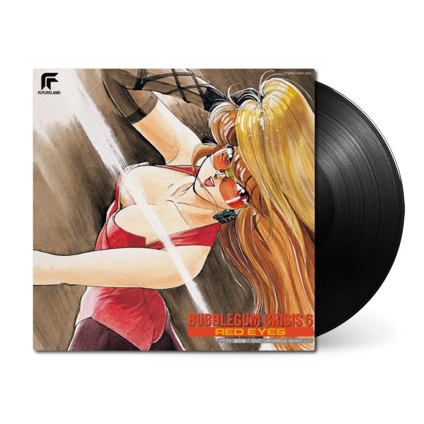 Виниловая пластинка Bubblegum Crisis 6: Red Eyes (Original Soundtrack) — обложка