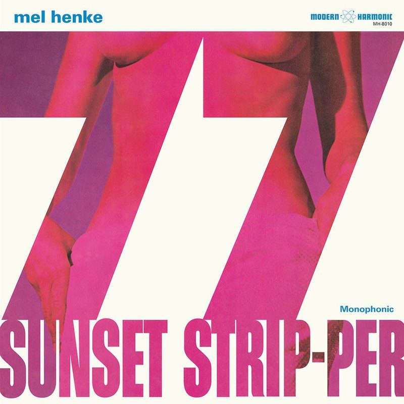 Виниловая пластинка 77 Sunset Strip-per LP by Mel Henke — обложка