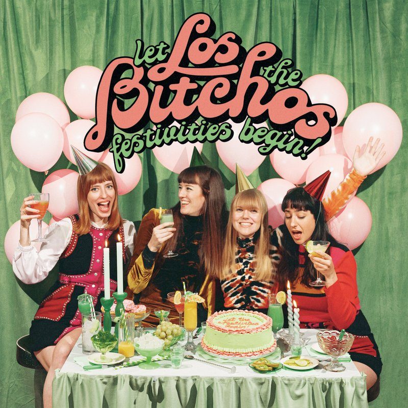 Виниловая пластинка Let The Festivities Begin LP by Los Bitchos Mondo Exclusive — обложка