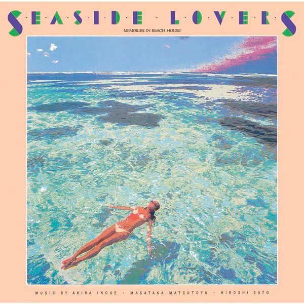 Виниловая пластинка Seaside Lovers - Memories In Beach House [Limited Edition] — обложка