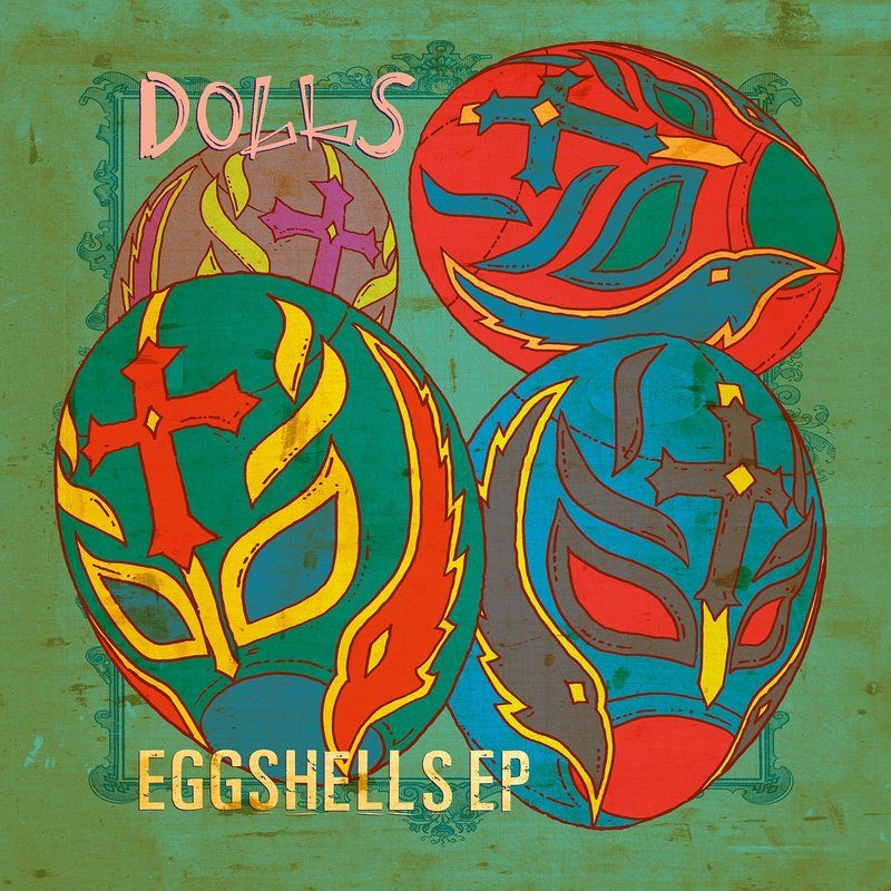 Виниловая пластинка Eggshells EP by Dolls — обложка