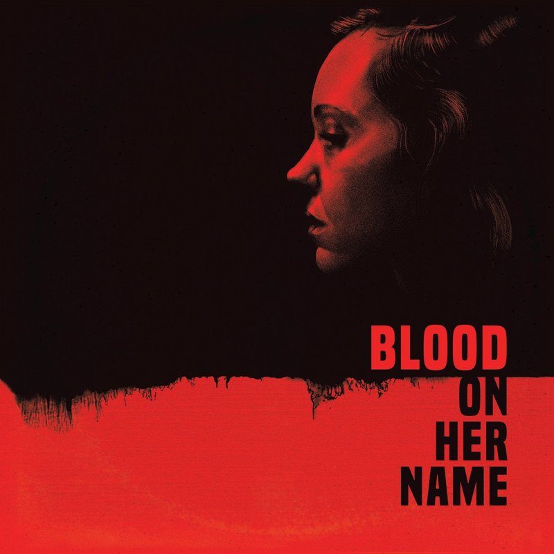 Виниловая пластинка Blood On Her Name - Original Motion Picture Soundtrack — обложка