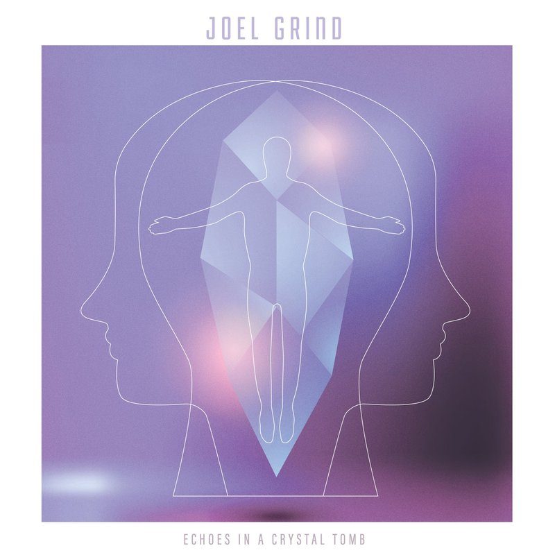 Виниловая пластинка Joel Grind - Echoes In A Crystal Tomb — обложка