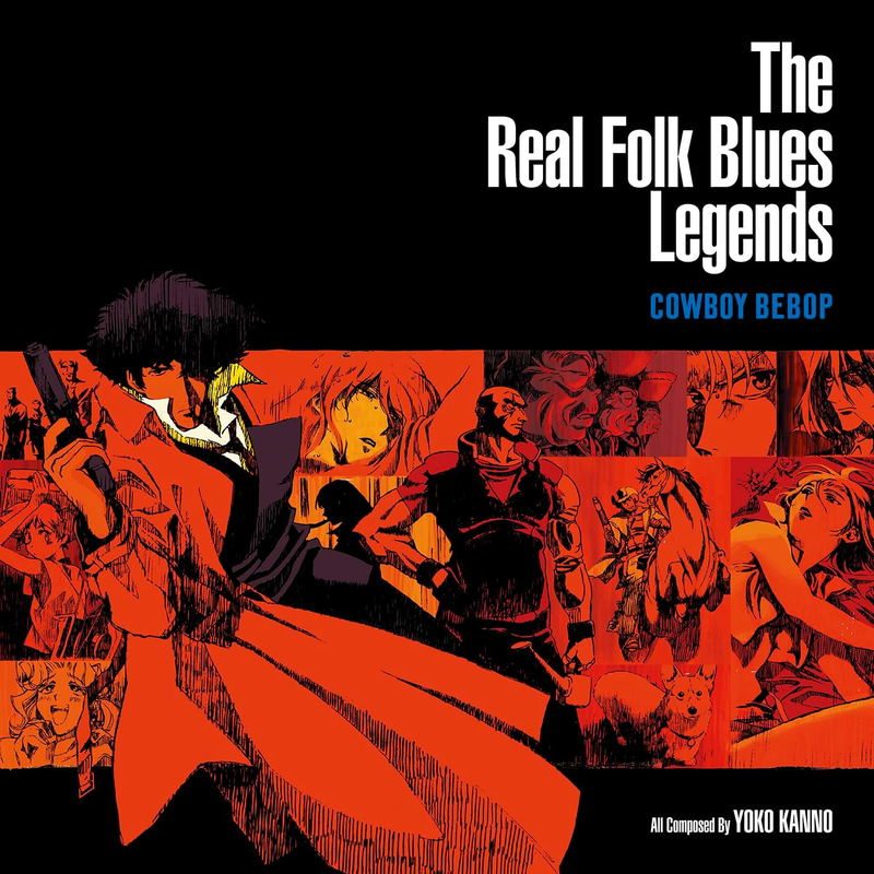 Виниловая пластинка The Real Folk Blues Legends Cowboy Bebop [Limited Edition] — обложка