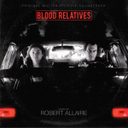 Blood Relatives - Original Motion Picture Soundtrack — фото 1
