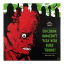 Children Shouldn't Play With Dead Things - Original Motion Picture Soundtrack — фото 1