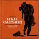 Hail, Caesar! - Original Motion Picture Soundtrack — фото 1