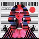 Hollywood Chainsaw Hookers - Original Motion Picture Soundtrack — фото 1