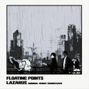 Lazarus (Adult Swim Original Series Soundtrack) (Floating Points) — фото 1