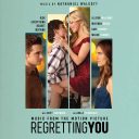 Regretting You (Music from the Motion Picture) — фото 1