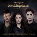 The Twilight Saga: Breaking Dawn - Part 2 (Original Motion Picture Soundtrack) — фото 1