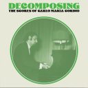 DeComposing: The Music of Carlo Maria Cordio — фото 1
