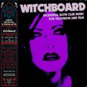 Incidental Goth Club Music for Television and Film LP by Witchboard — фото 2