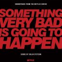 Something Very Bad is Going to Happen — Red Vinyl — фото 1
