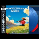 Beneath Painted Skies: Music from the Studio Ghibli Movies — Blue Vinyl — фото 2