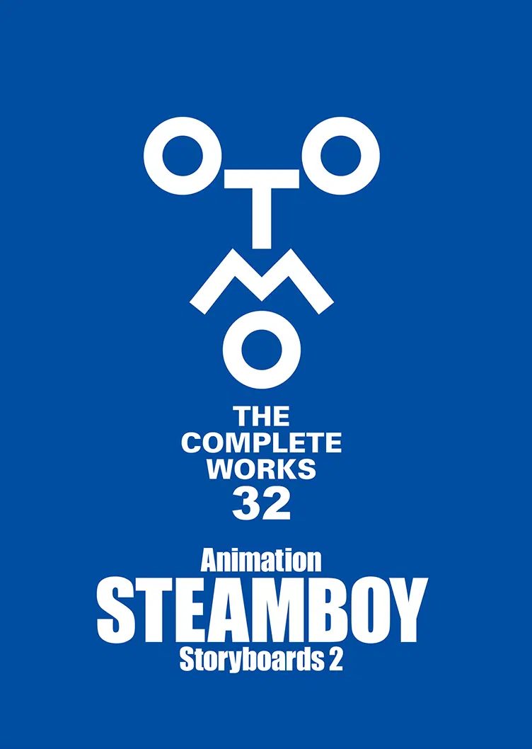 Animation Steamboy Storyboards 2 - Otomo The Complete Works