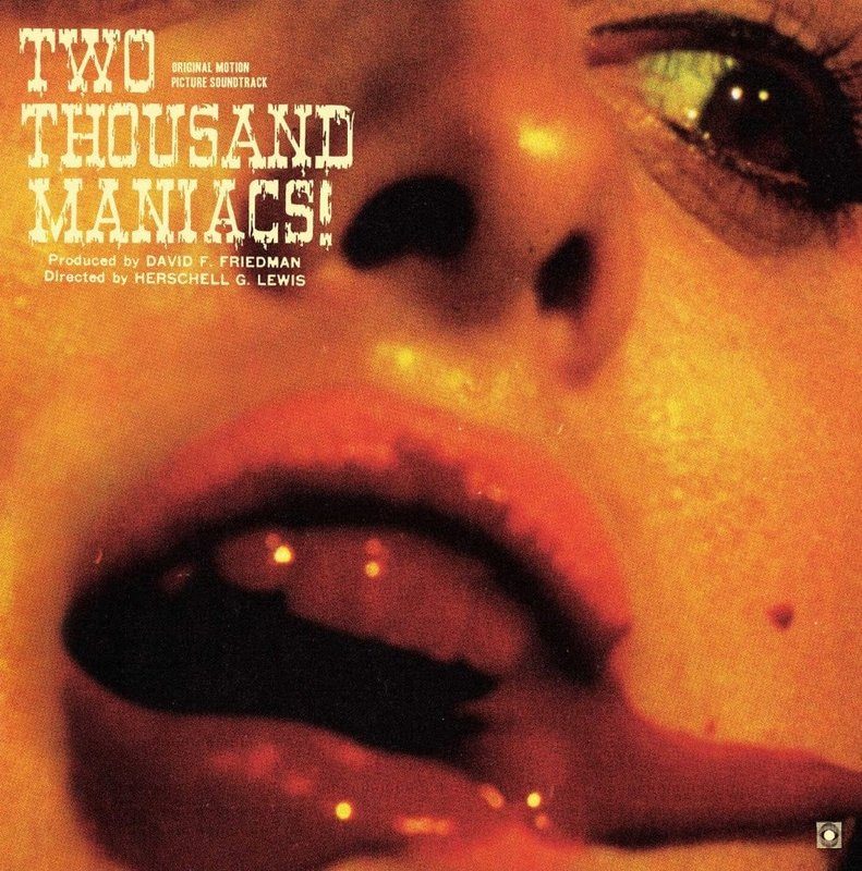 Виниловая пластинка Two Thousand Maniacs! - Original Motion Picture Score — обложка