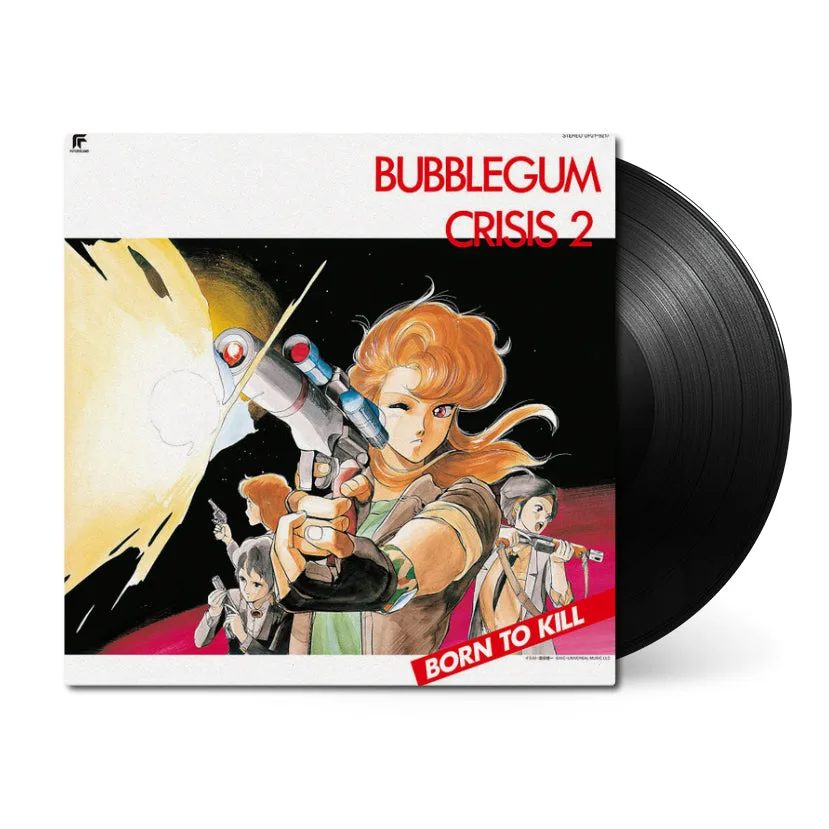Виниловая пластинка Bubblegum Crisis 2: Born To Kill (Original Soundtrack) — обложка