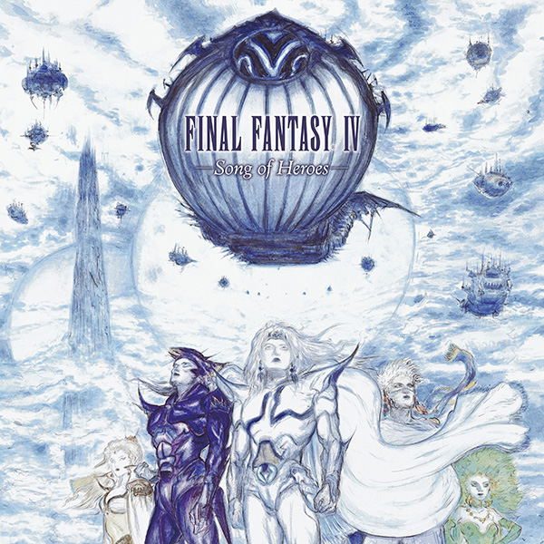 Виниловая пластинка Final Fantasy IV - Song Of Heroes [Vinyl] — обложка