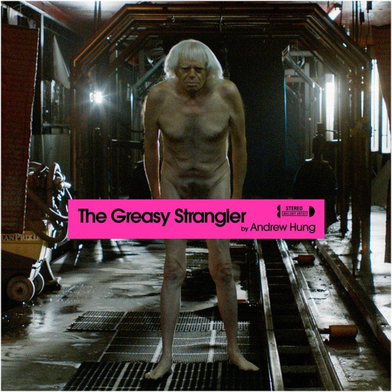 Виниловая пластинка The Greasy Strangler - Original Motion Picture Soundtrack — обложка