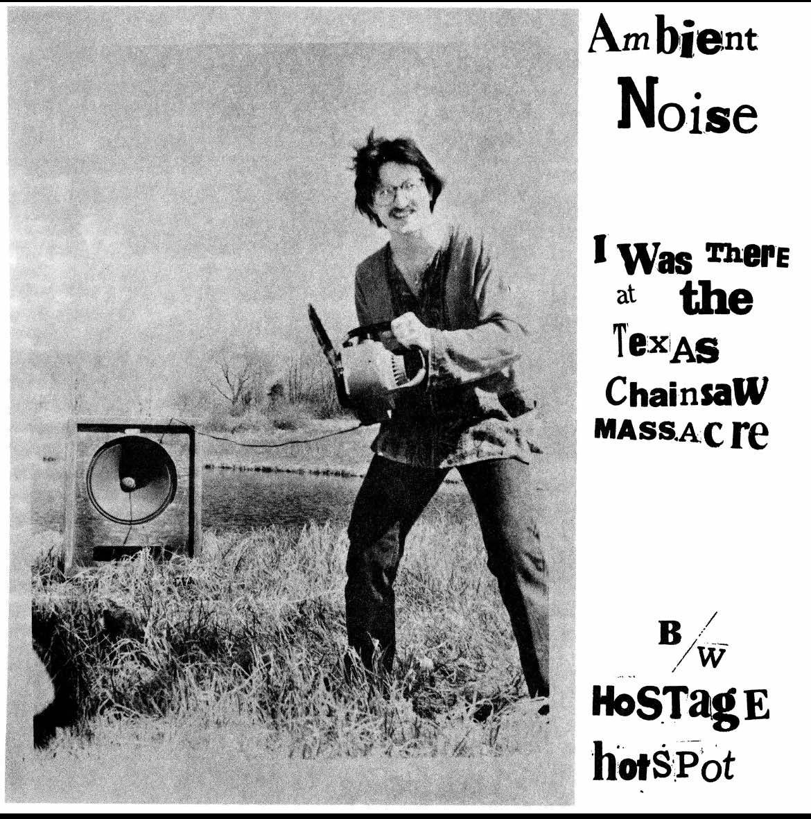 Обложка I Was There at the Texas Chainsaw Massacre — 12″ EP
