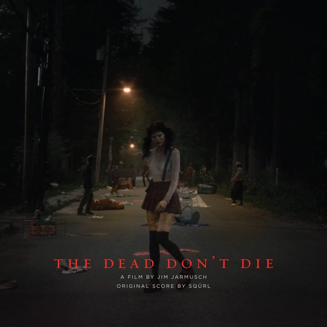 Виниловая пластинка The Dead Don't Die - Original Score — обложка