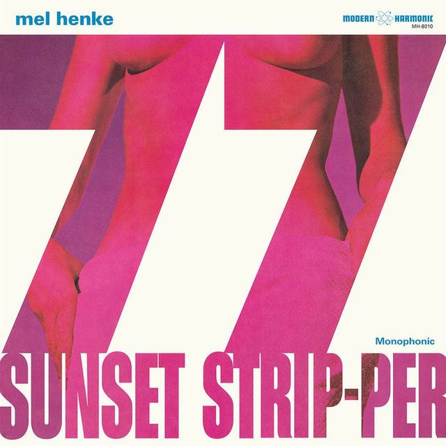 Виниловая пластинка 77 Sunset Strip-per LP by Mel Henke — обложка